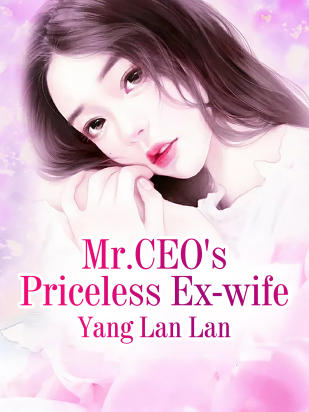 Mr.CEO's Priceless Ex-wife